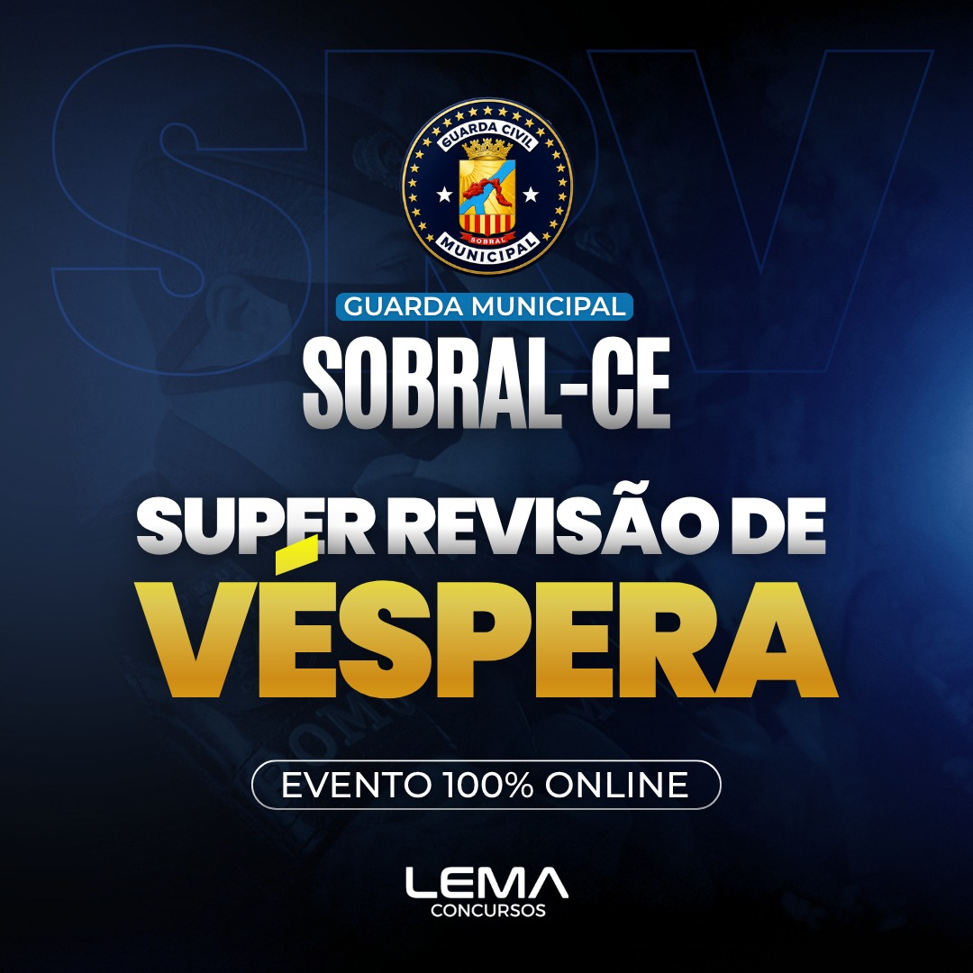Super Revisão de Véspera - GCM Sobral (CE)