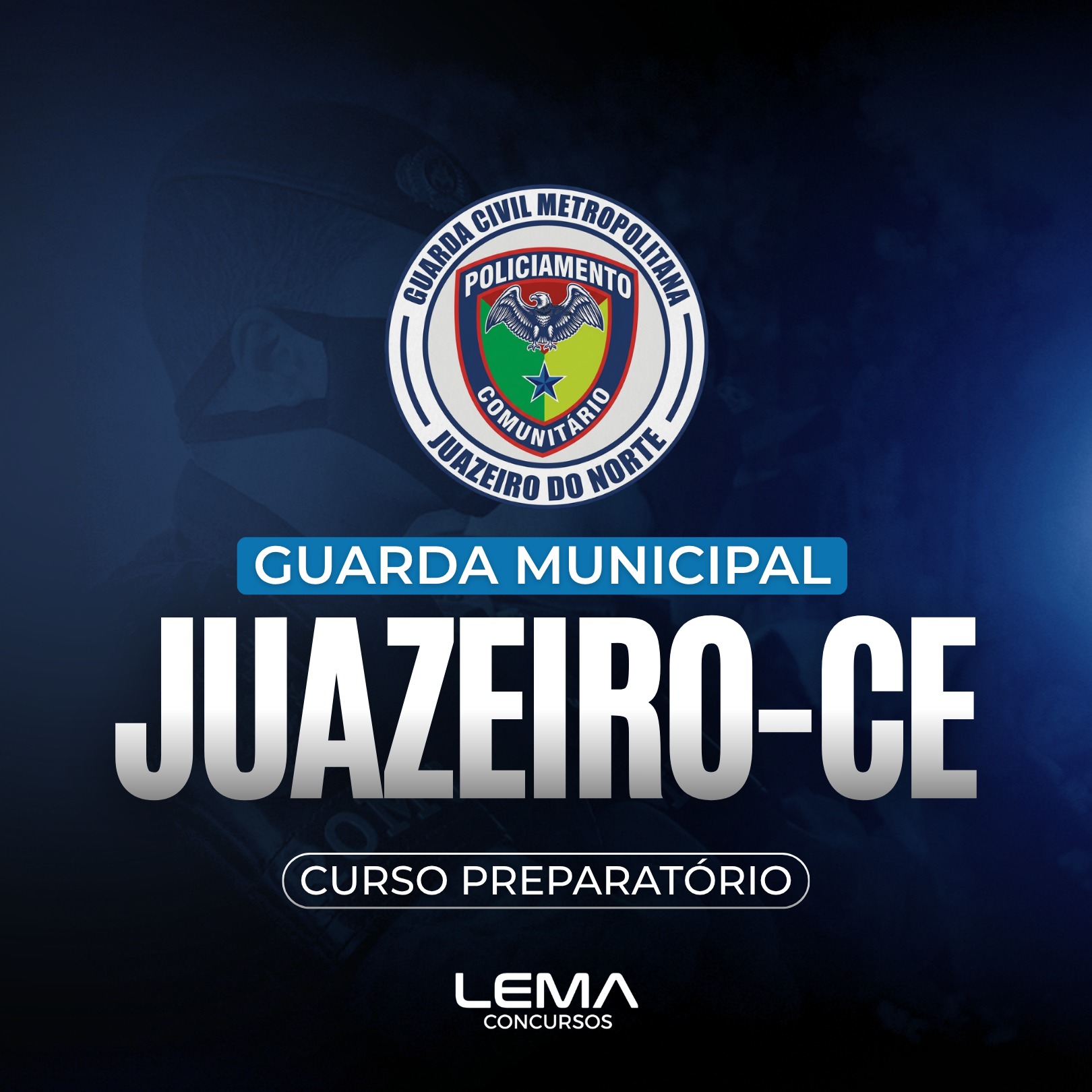GCM Juazeiro do Norte (CE) - Guarda Civil Municipal - Nível Médio - Edital Em Breve