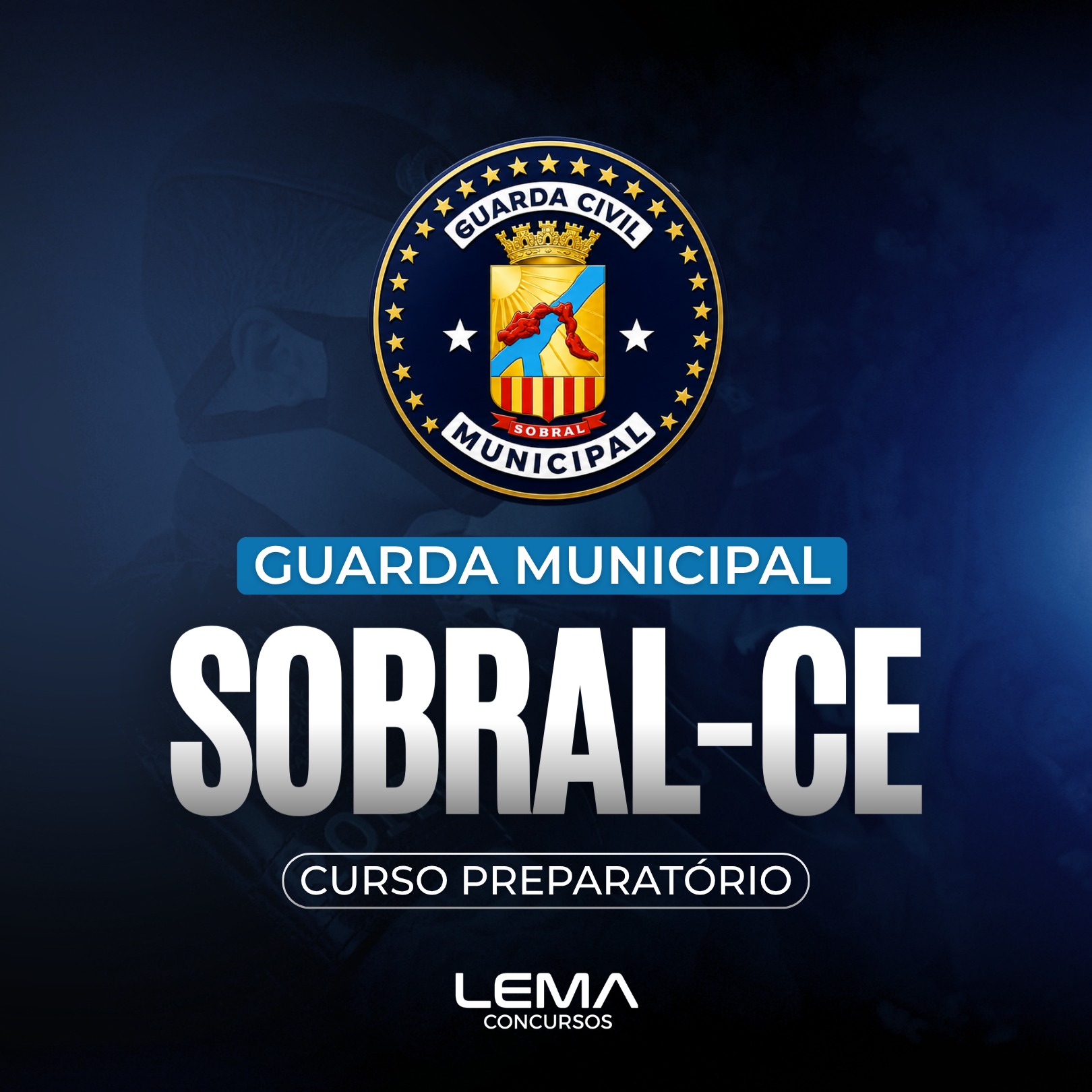 GCM Sobral (CE) - Guarda Civil Municipal - Nível Médio - Edital Em Breve