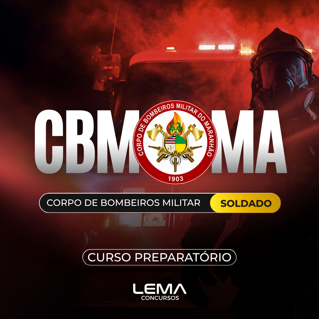 CBM/MA - (Soldado) - Corpo de Bombeiros Militar do Maranhão - Nível Médio - Edital Em Breve