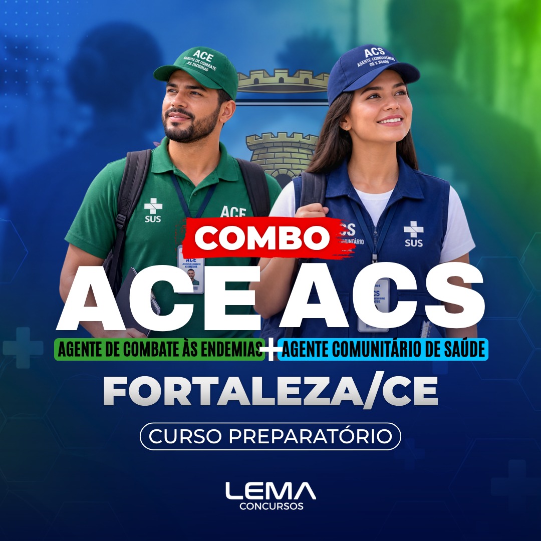 COMBO - ACE Fortaleza (CE) + ACS Fortaleza (CE)