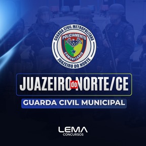 GCM Juazeiro do Norte (CE) - Curso Completo - Guarda Civil Municipal - Nível Médio - Edital Em Breve